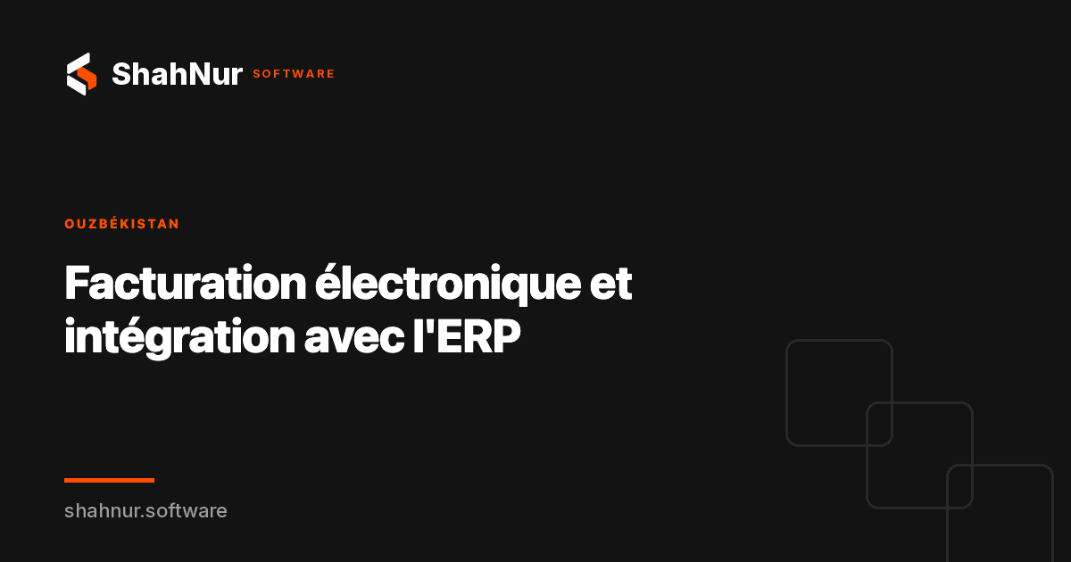 Facturation électronique et intégration avec l'ERP
