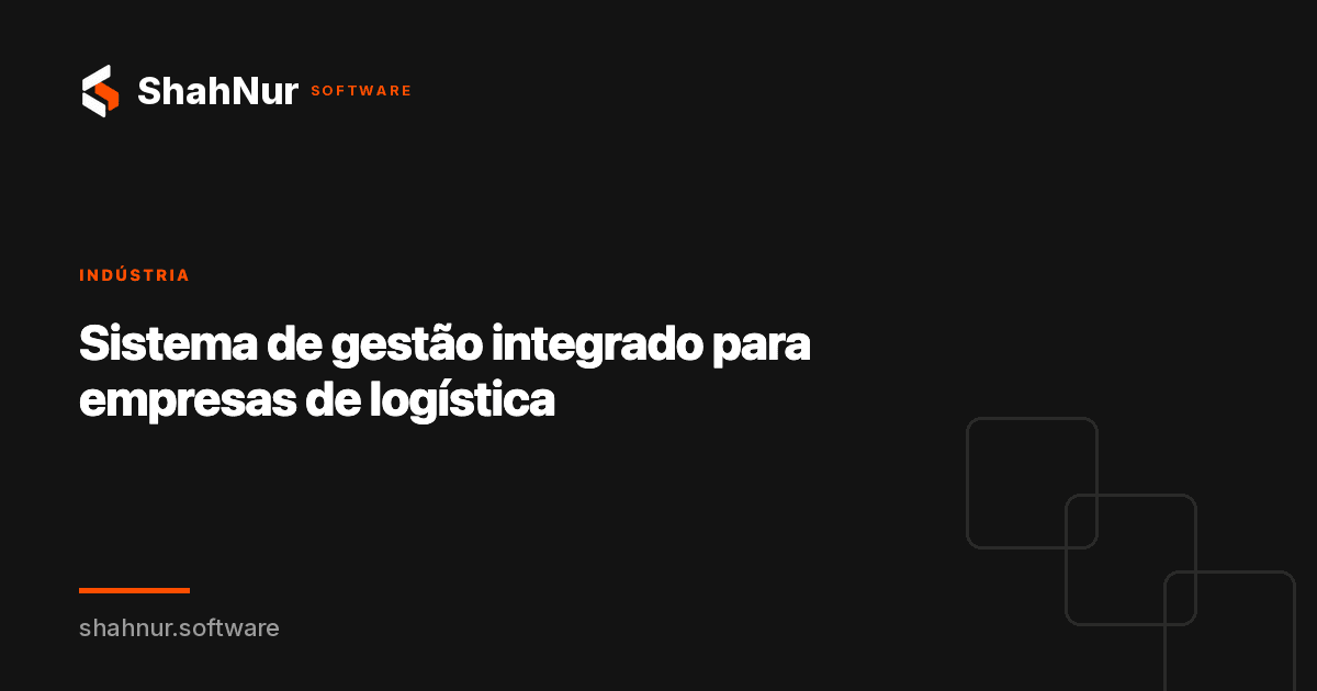 Sistema de gestão integrado para empresas de logística